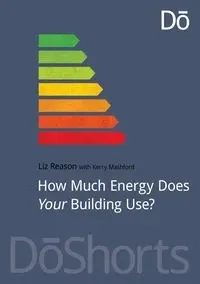 How Much Energy Does Your Building Use? - Kerry Mashford