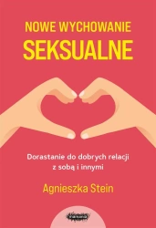 Nowe wychowanie seksualne w.2 - Agnieszka Stein