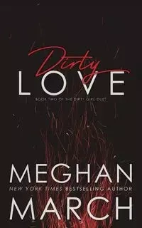 Dirty Love - Meghan March