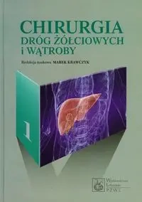 Chirurgia dróg żółciowych i wątroby T.1 - Ryszard Aleksandrowicz, Andrzej Cieszanowski, Dor