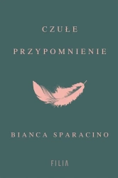 Czułe przypomnienie - Bianca Sparacino
