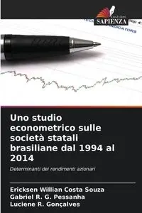 Uno studio econometrico sulle società statali brasiliane dal 1994 al 2014 - Willian Costa Souza Ericksen