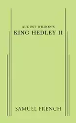 August Wilson's King Hedley II - Wilson August