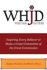 WHJD What Has Jesus Done - Mason Babbie
