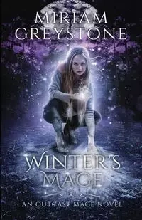 Winter's Mage - Miriam Greystone