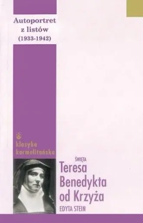 Autoportret z listów (1933-1942) T.2 - Edyta Stein