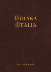 Polska Italia - Marian Kałuski