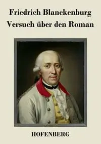 Versuch über den Roman - Blanckenburg Friedrich