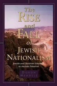 The Rise and Fall of Jewish Nationalism - Mendels Doron