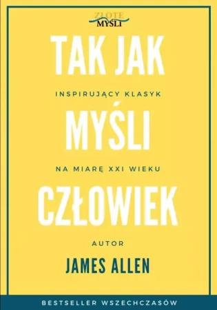 Tak jak myśli człowiek (Wersja elektroniczna (PDF)) - James Allen
