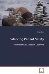 Balancing Patient Safety - Brian Lam
