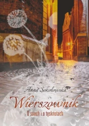 Wierszownik. O snach i tęsknotach - Anna Sokołowska