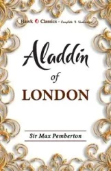 Aladdin of London - Max Pemberton Sir