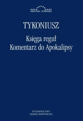 Księga reguł. Komentarz do Apokalipsy - Tykoniusz
