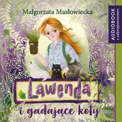 audiobook Lawenda i gadające koty - Małgorzata Masłowiecka