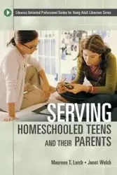 Serving Homeschooled Teens and Their Parents - Maureen Lerch