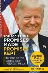 Top 100 Trump Promises Made Promises Kept - Martin Ed