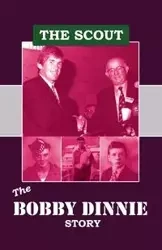 The Scout - Bobby Dinnie