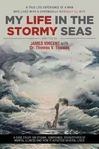 My Life in The Stormy Seas - Vincent James