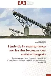 Étude de la maintenance sur les des broyeurs des unités d engrais - Collectif
