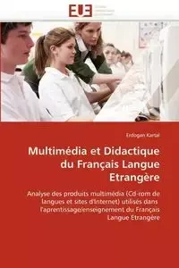 Multimédia et didactique du français langue etrangère - KARTAL-E