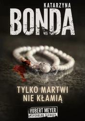 eBook Tylko martwi nie kłamią - Katarzyna Bonda mobi epub