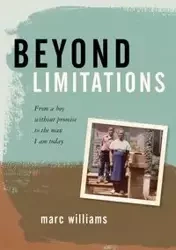 Beyond Limitations - Williams Marc