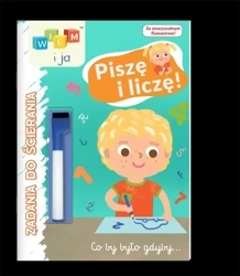 Wiem i ja! Zadania do ścierania. Piszę - praca zbiorowa