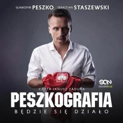 audiobook Peszkografia. Będzie się działo! - Sebastian Staszewski, Sławomir Peszko