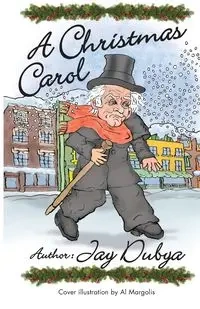 A Christmas Carol - Jay Dubya