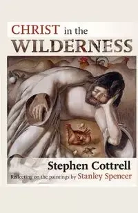 Christ in the Wilderness - Stephen Cottrell