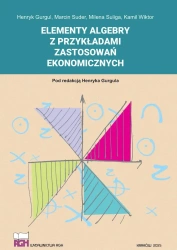 Elementy algebry z przykładami zastosowań ekonom. - praca zbiorowa