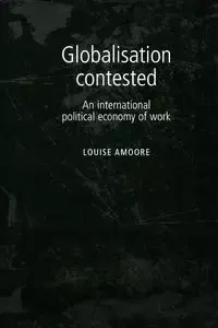 Globalisation contested - Louise Amoore
