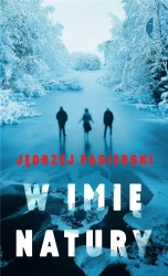 W Imię Natury - Jędrzej Pasierski