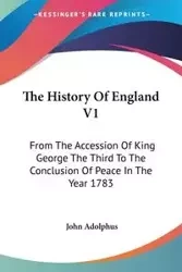 The History Of England V1 - John Adolphus