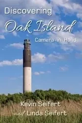 Discovering Oak Island Camera-in-Hand - Kevin Seifert
