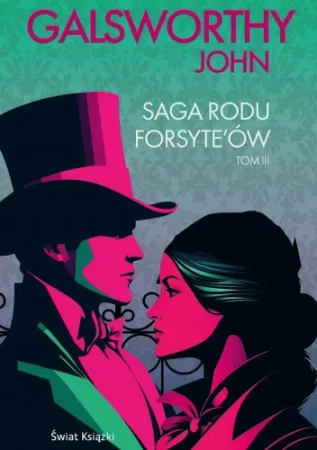 Saga rodu Forsyte'ów. Tom 3. Edycja kolekcjonerska - John Galsworthy