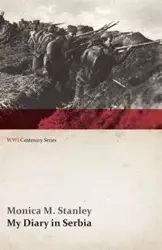 My Diary in Serbia - M. Stanley Monica