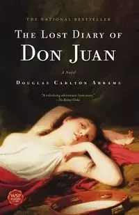 The Lost Diary of Don Juan - Douglas Carlton Abrams