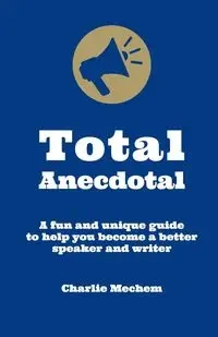 Total Anecdotal - Charlie Mechem