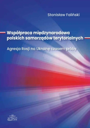 Współpraca międzynarodowa polskich samorządów... - Stanisław Faliński
