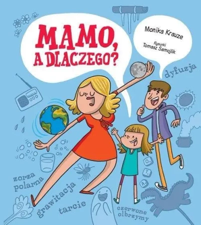 Mamo, a dlaczego? - Monika Krauze