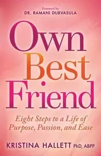 Own Best Friend - Kristina Hallett