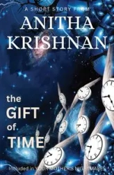 The Gift Of Time - Krishnan Anitha