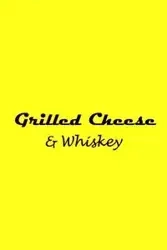 Grilled Cheese and Whiskey - Lucia Brendan De