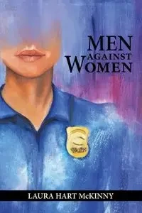 Men against Women - Laura McKinny Hart