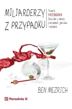 Miliarderzy z przypadku - Ben Mezrich