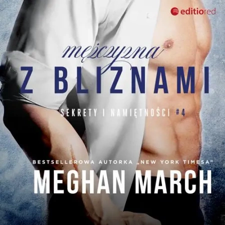 audiobook Mężczyzna z bliznami. Sekrety i namiętności #4 - Meghan March
