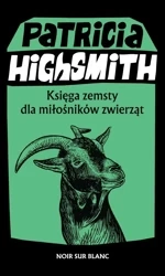 Księga zemsty dla miłośników zwierząt - Patricia Highsmith, Krzysztof Obłucki