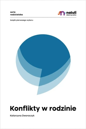 Konflikty w rodzinie - Katarzyna Dworaczyk